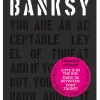 Banksy - You're an acceptable level of threat...