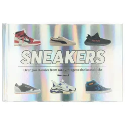 SNEAKERS Over 300 classics from rare vintage to the latest kicks by Neal Heard