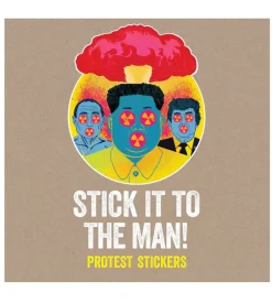 Stick it to the man ! Protest Stickers