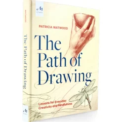 The Path of Drawing : Lessons for Everyday, Creativity and Mindfulness